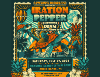 IRATION: DAYTRIPPIN’ IN PARADISE SUMMER TOUR