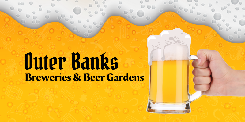 Outer Banks Breweries and Beer Gardens