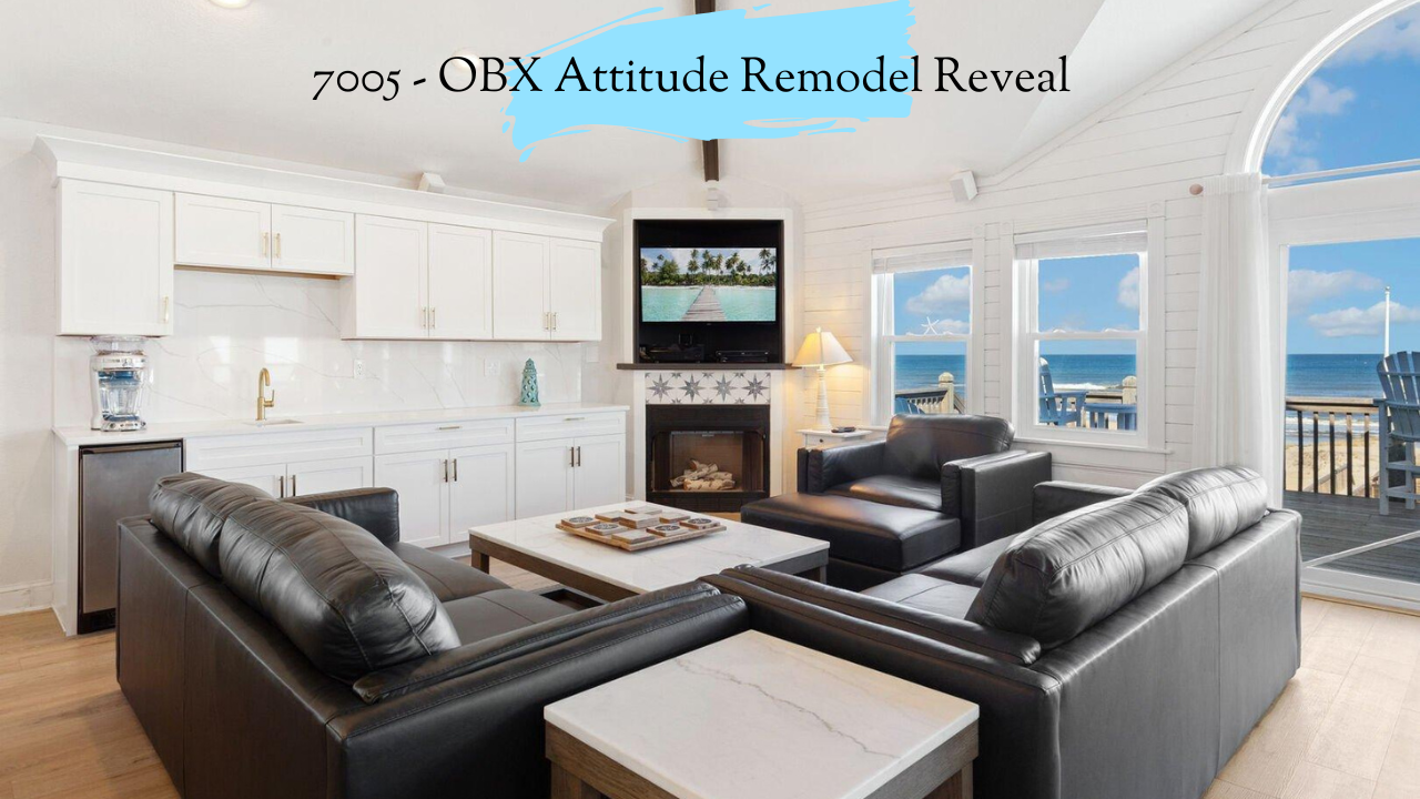 7005 - OBX Attitude Remodel Reveal