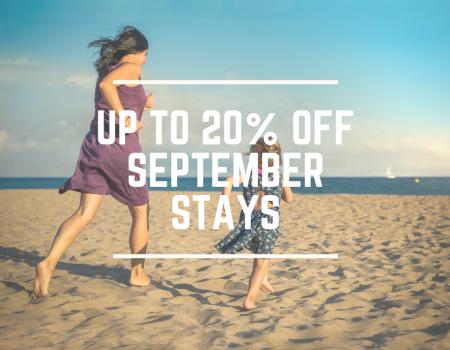 Save up to 20% off September stays!