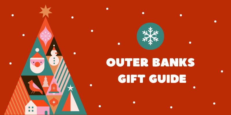  Outer Banks Gift Giving Guide