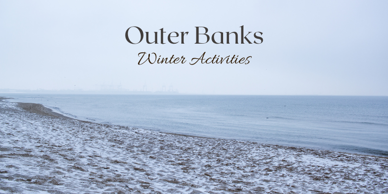 Outer Banks Winter Activities 