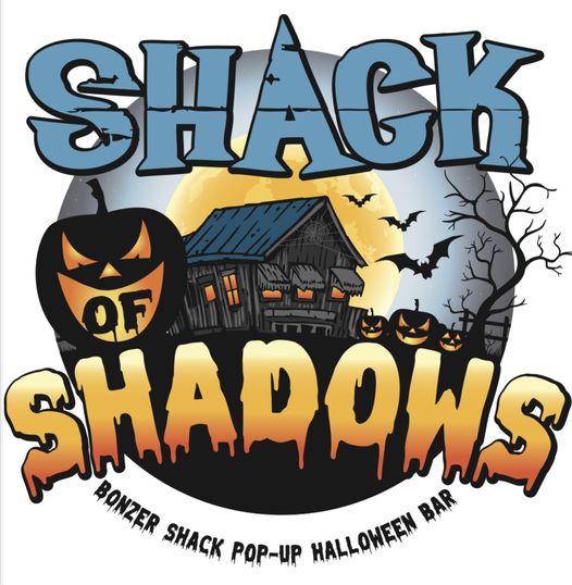 Bonzer Shack Becomes Shack of Shadows